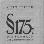 Der Publizist Kurt Hiller versammelte 1922 in einer Broschüre Aufsätze gegen den § 175 (Repro: wikipedia)