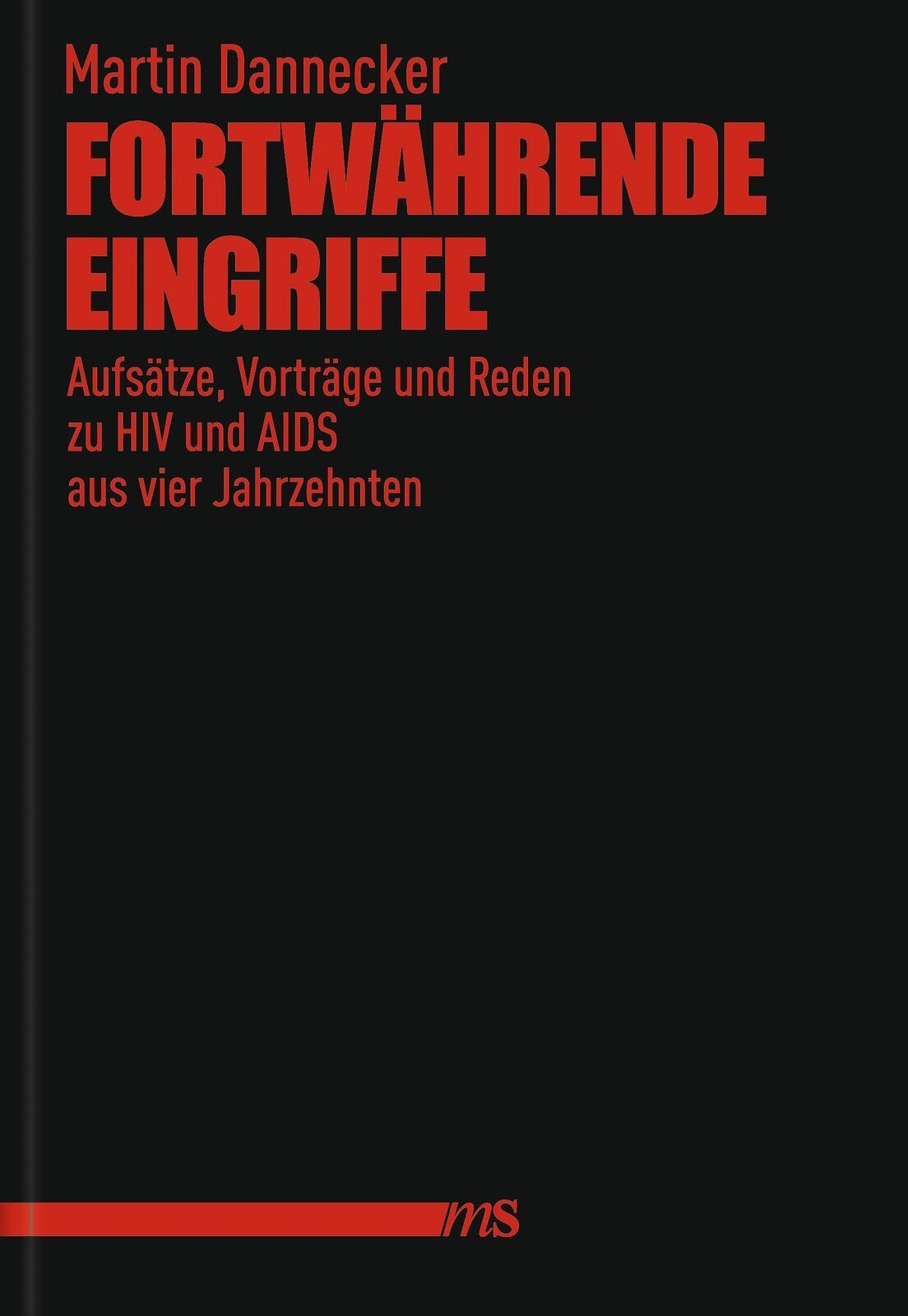Cover Martin Dannecker Fortwährende Eingriffe